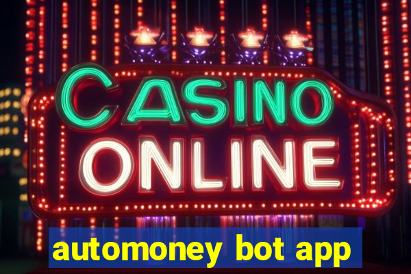 automoney bot app